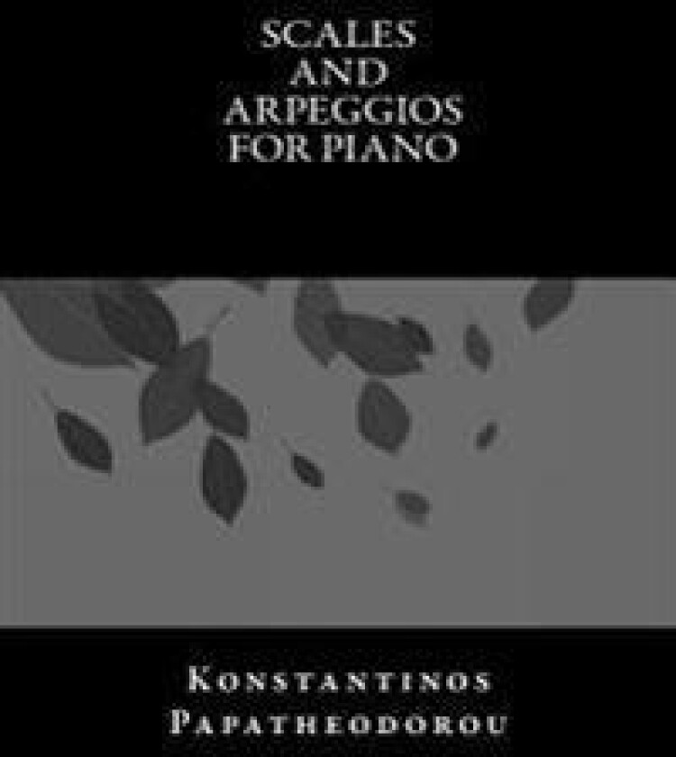 Scales and Arpeggios for Piano