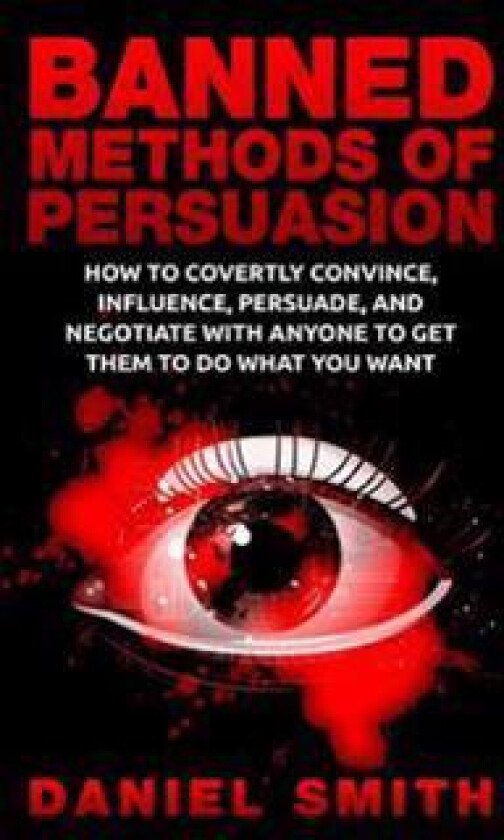 Banned Methods Of Persuasion