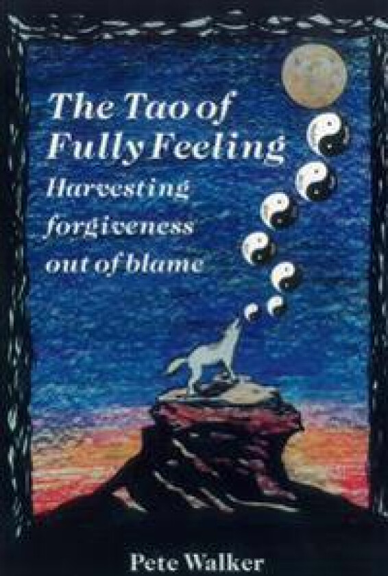 The Tao of Fully Feeling