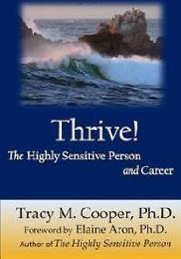 Thrive: The Highly Sensitive Person and Career