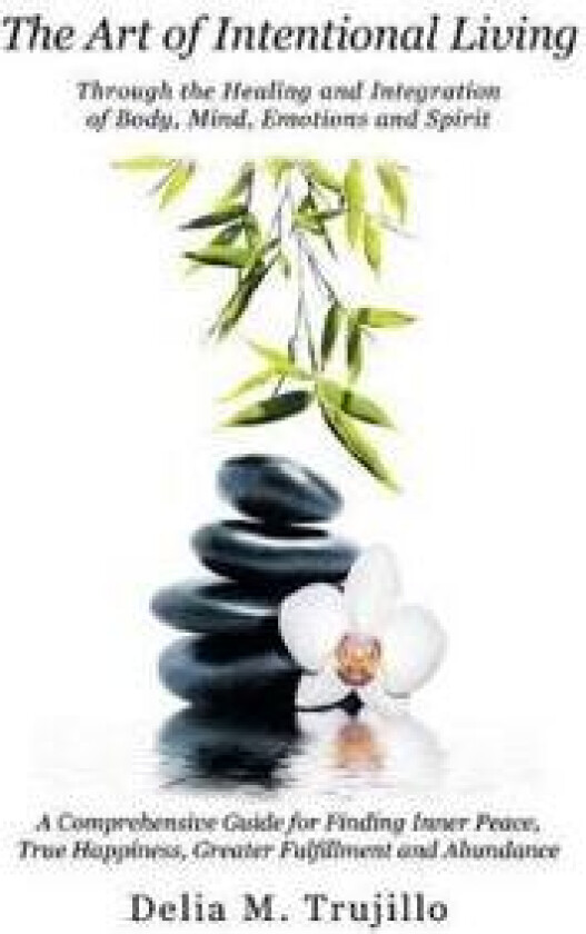 The Art of Intentional Living