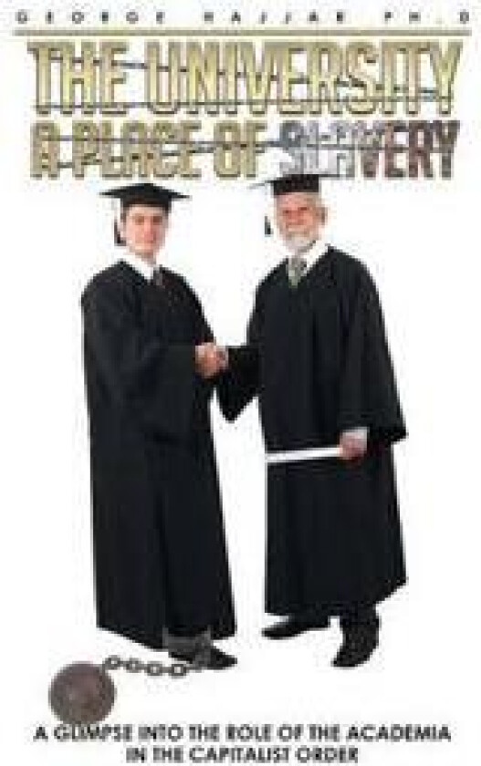 The University a Place of Slavery