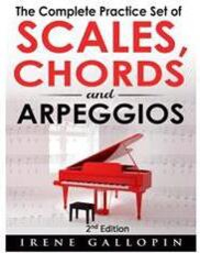 The Complete Practice Set of Scales, Chords and Arpeggios
