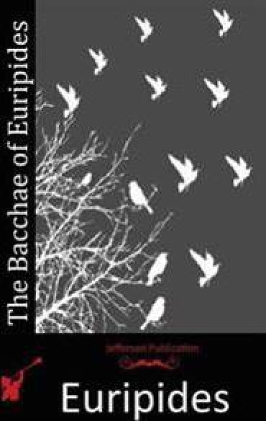 The Bacchae of Euripides