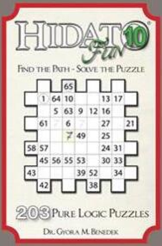 Hidato fun 10: 203 New Logic Puzzles