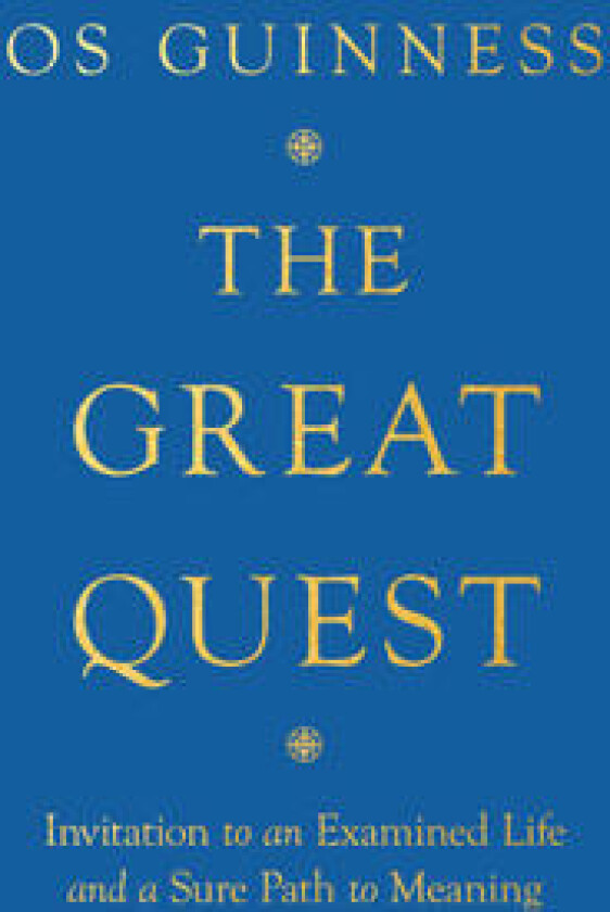 The Great Quest – Invitation to an Examined Life and a Sure Path to Meaning