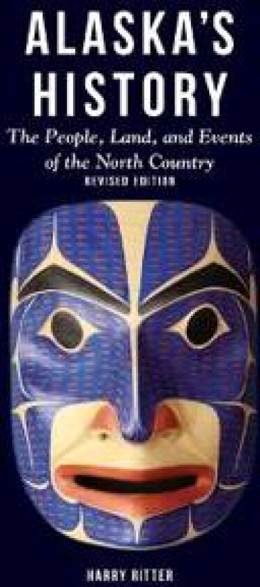 Alaska's History, Revised Edition