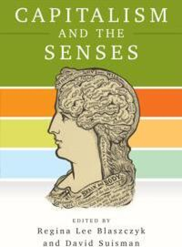 Capitalism and the Senses
