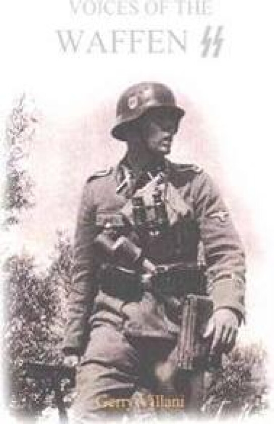 Voices of the Waffen SS