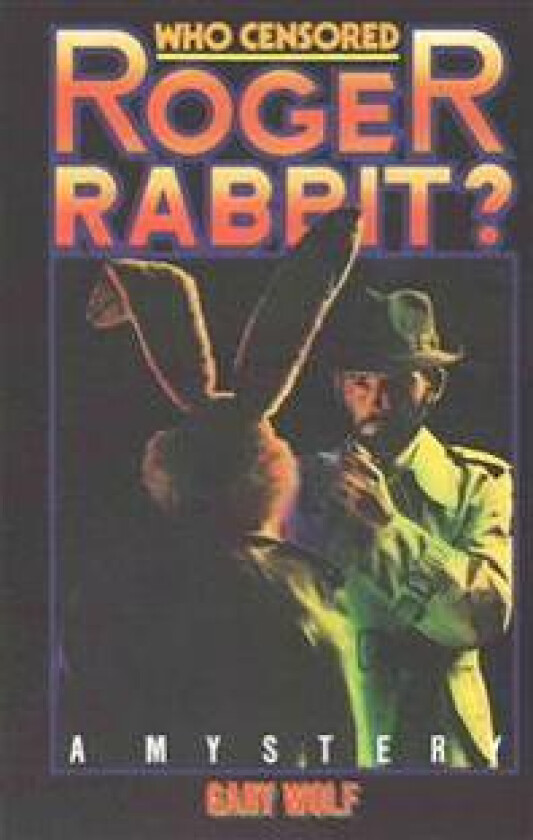 Who Censored Roger Rabbit?