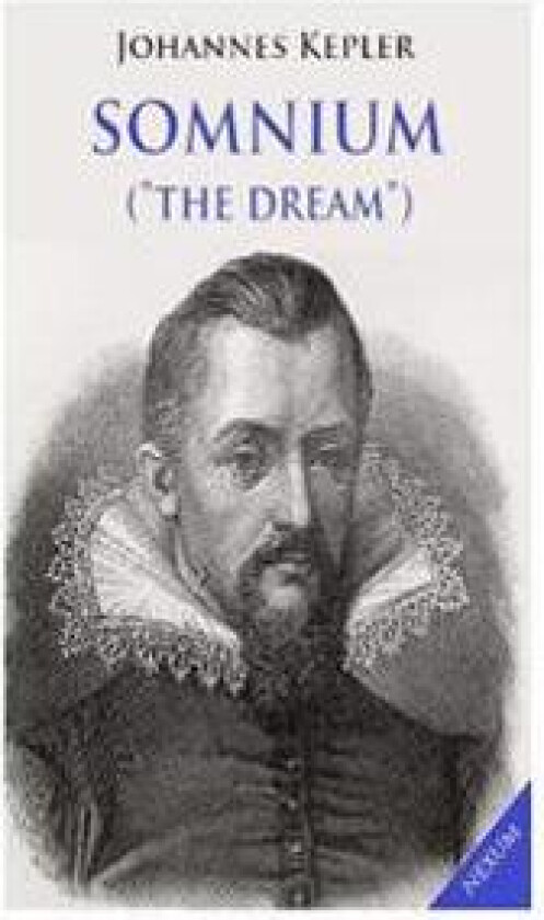 Somnium ('The Dream'): Posthumous Work on Lunar Astronomy