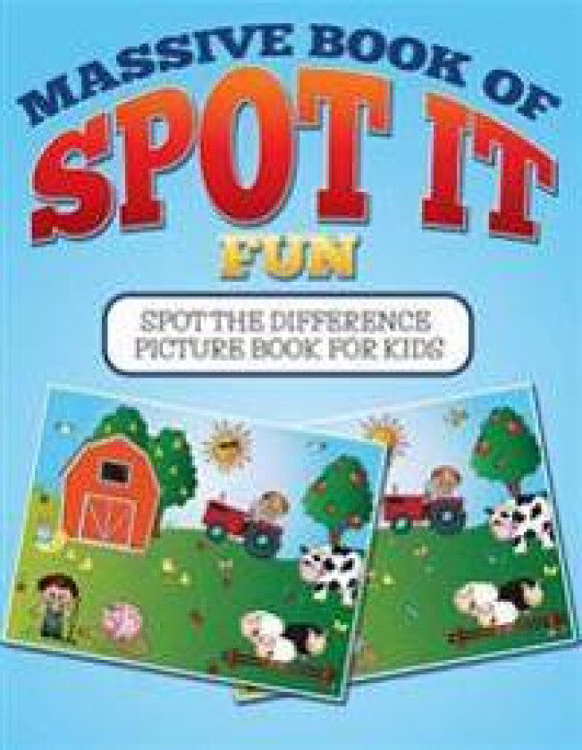 Massive Book of Spot It Fun: Spot the Difference Picture Book for Kids