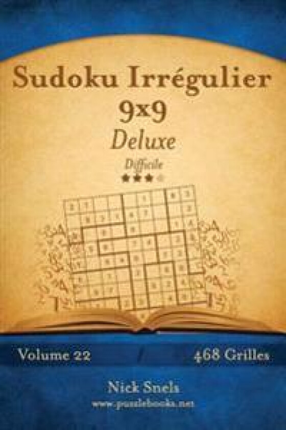 Sudoku Irrégulier 9x9 Deluxe - Difficile - Volume 22 - 468 Grilles