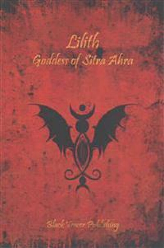 Lilith: Goddess of Sitra Ahra