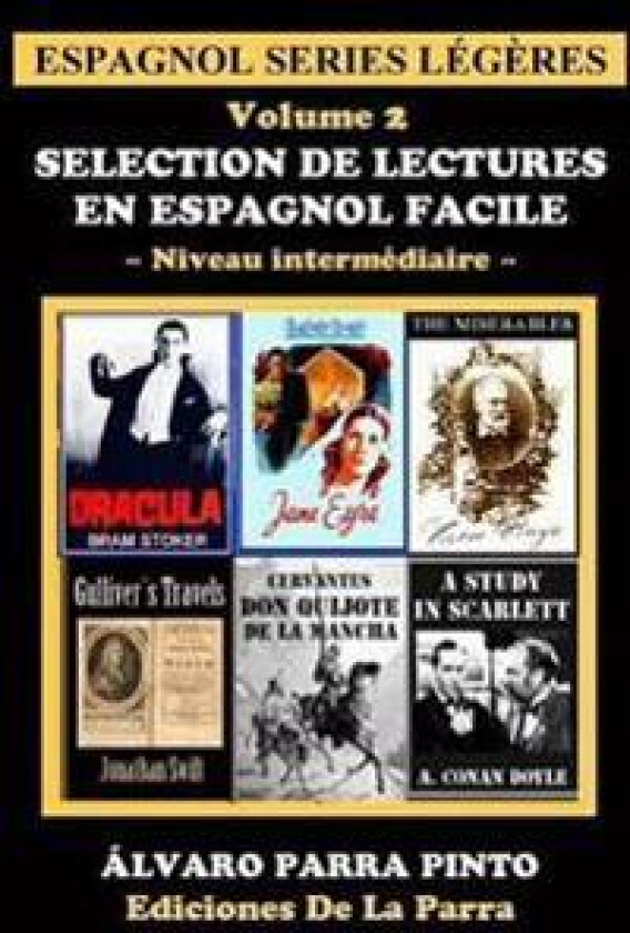 Selection de lectures en espagnol facile Volume 2