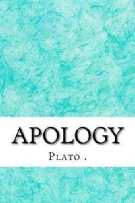 Apology: (plato Classics Collection)
