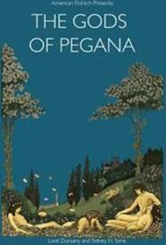 American Eldritch Presents: The Gods of Pegana