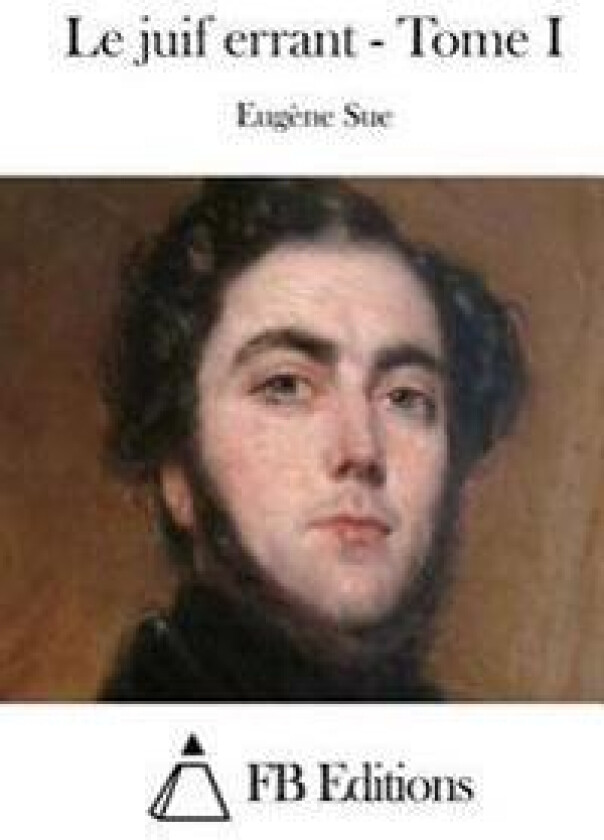Le juif errant - Tome I