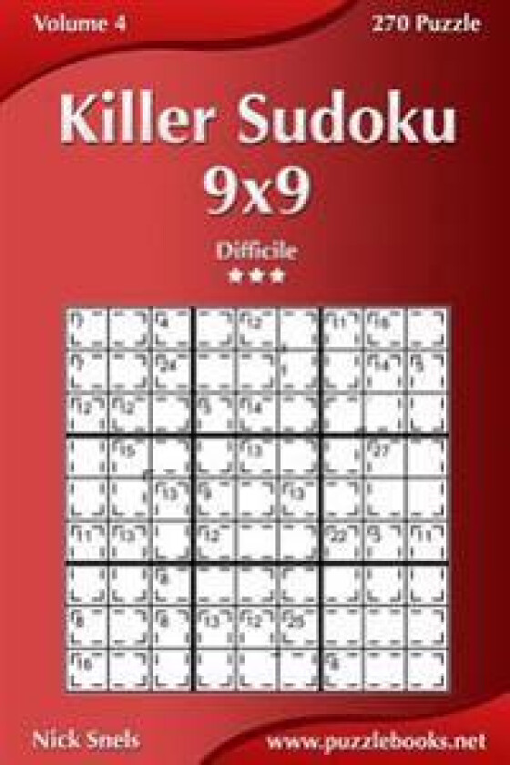 Killer Sudoku 9x9 - Difficile - Volume 4 - 270 Puzzle