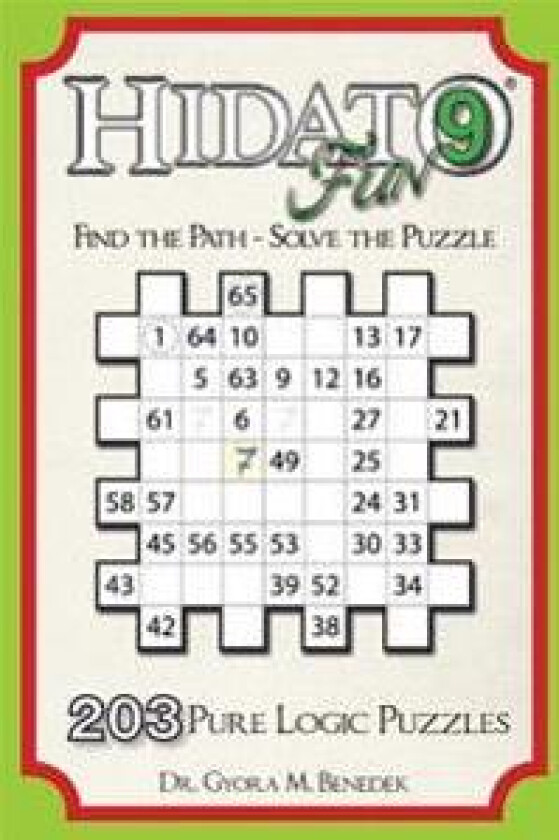 Hidato fun 9: 203 New Logic Puzzles