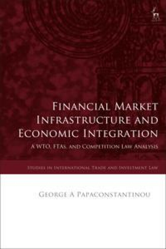 Financial Market Infrastructure and Economic Integration