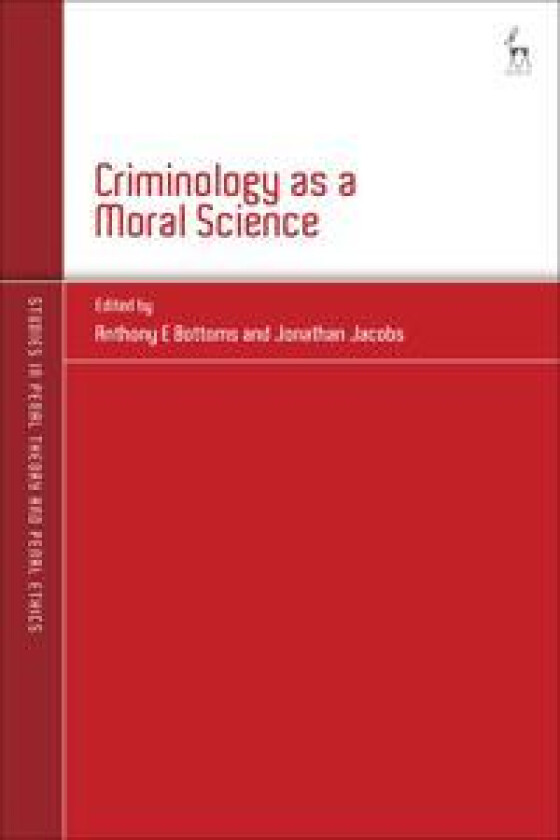 Criminology as a Moral Science