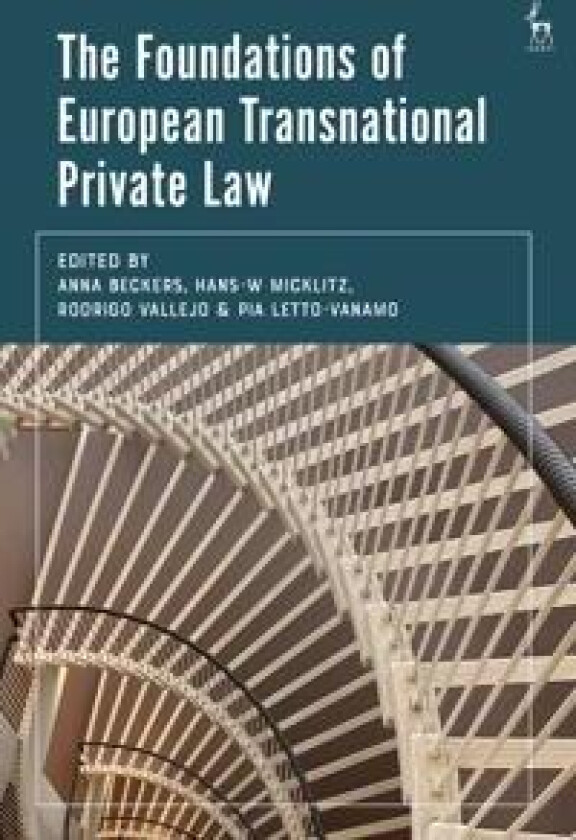 The Foundations of European Transnational Private Law