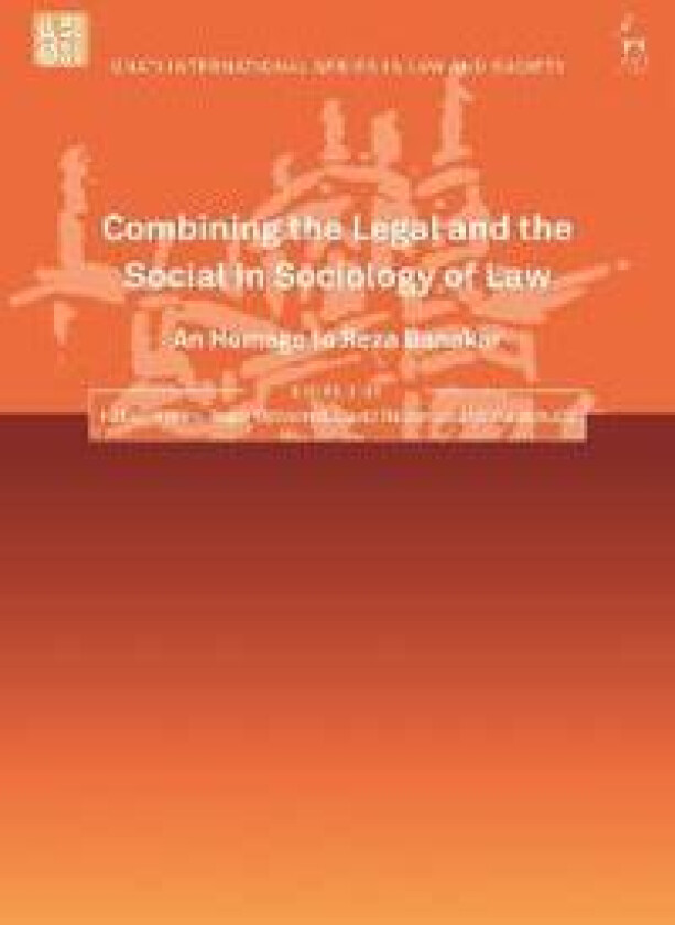 Combining the Legal and the Social in Sociology of Law