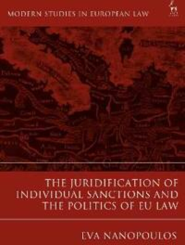 The Juridification of Individual Sanctions and the Politics of Eu Law