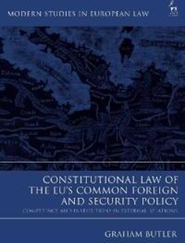 Constitutional Law of the EU’s Common Foreign and Security Policy