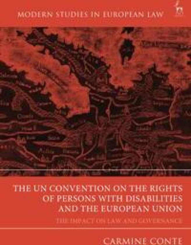 The UN Convention on the Rights of Persons with Disabilities and the European Union