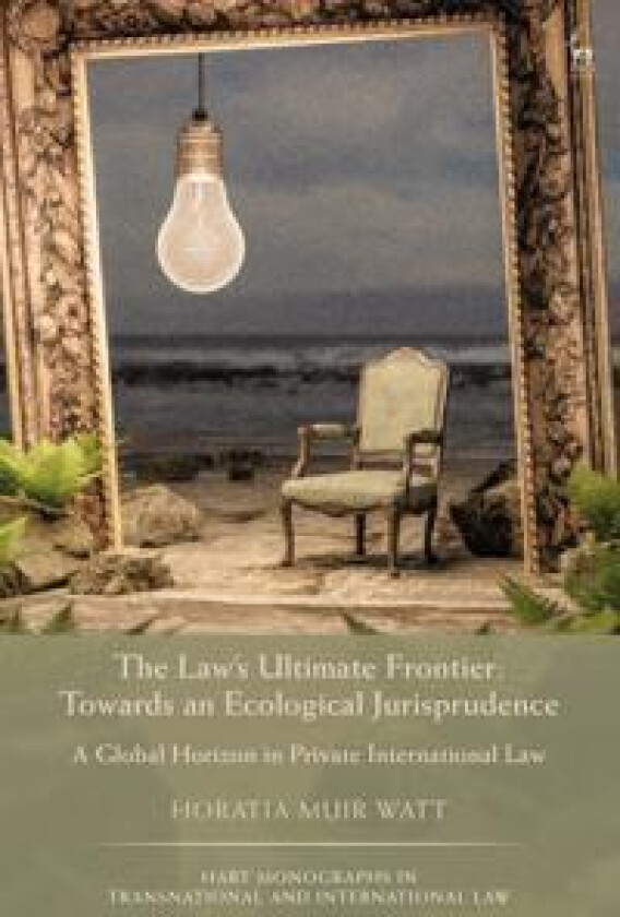 The Law's Ultimate Frontier: Towards an Ecological Jurisprudence