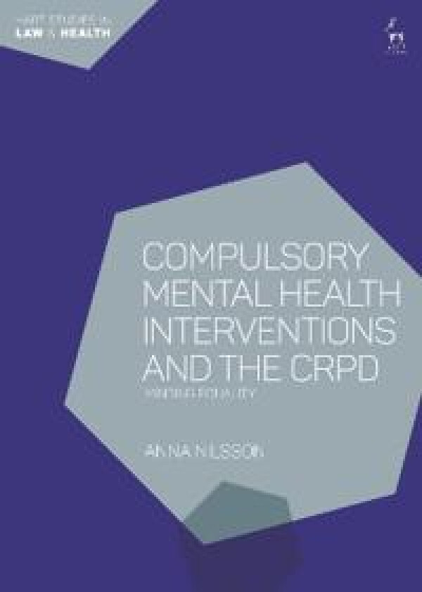 Compulsory Mental Health Interventions and the CRPD