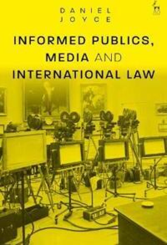 Informed Publics, Media and International Law