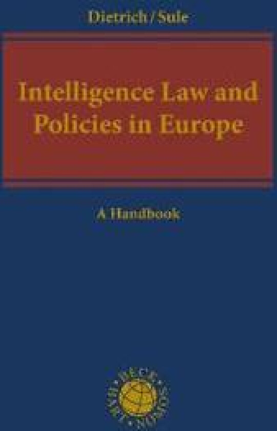 Intelligence Law and Policies in Europe