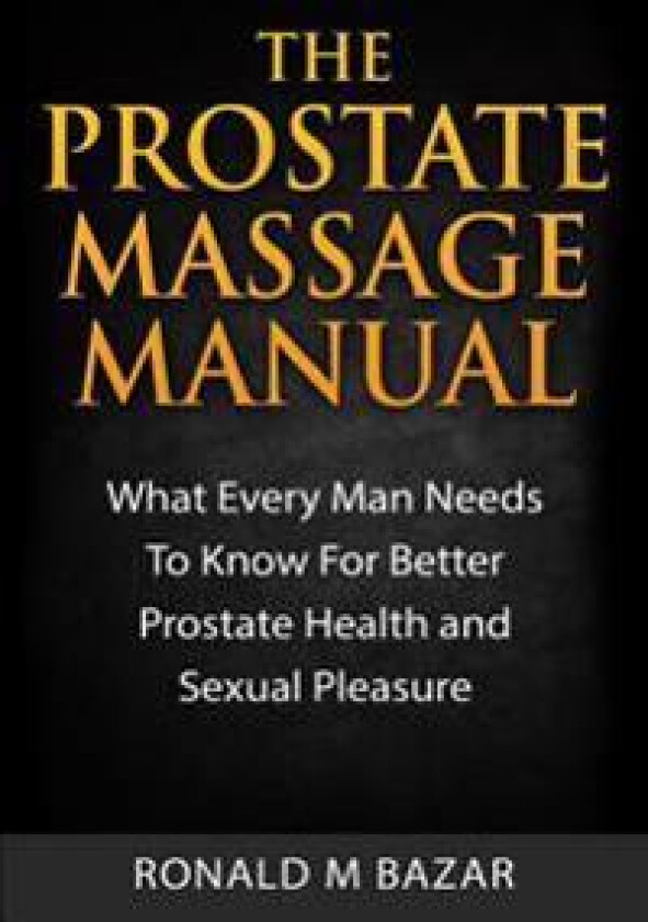 The Prostate Massage Manual