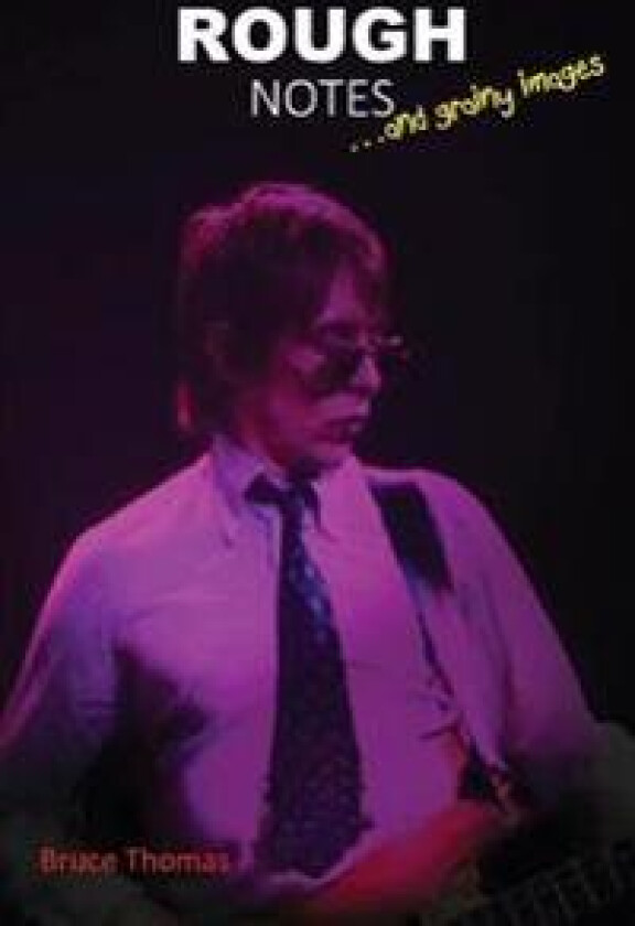 Rough Notes: Dancing about Architecture