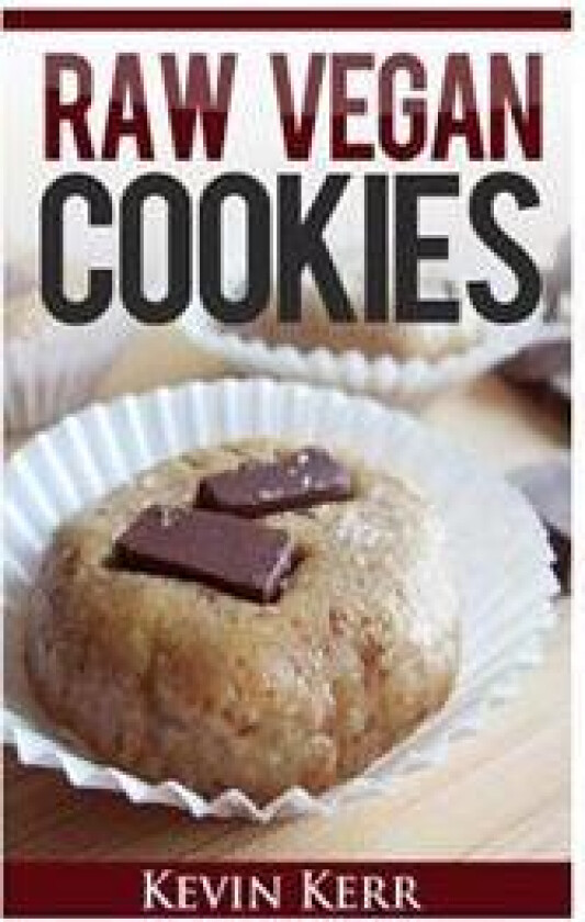 Raw Vegan Cookies: Raw Food Cookie, Brownie, and Candy Recipes.