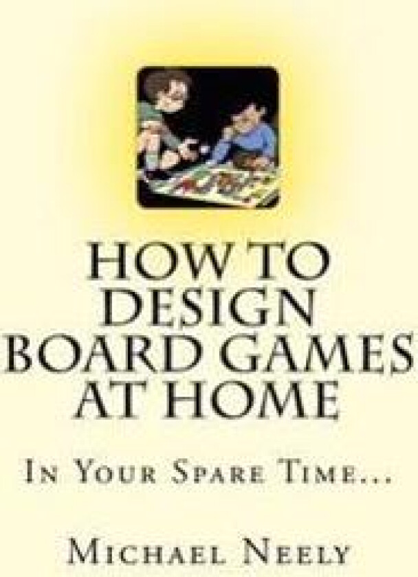 How to Design Board Games at Home in Your Spare Time