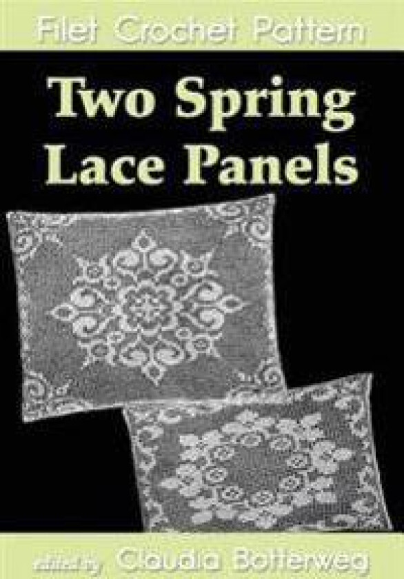 Two Spring Lace Panels Filet Crochet Pattern: Complete Instructions and Chart