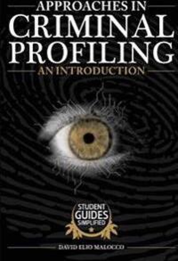Approaches in Criminal Profiling: An Introduction