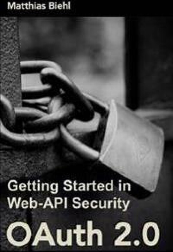 Oauth 2.0: Getting Started in Web-API Security