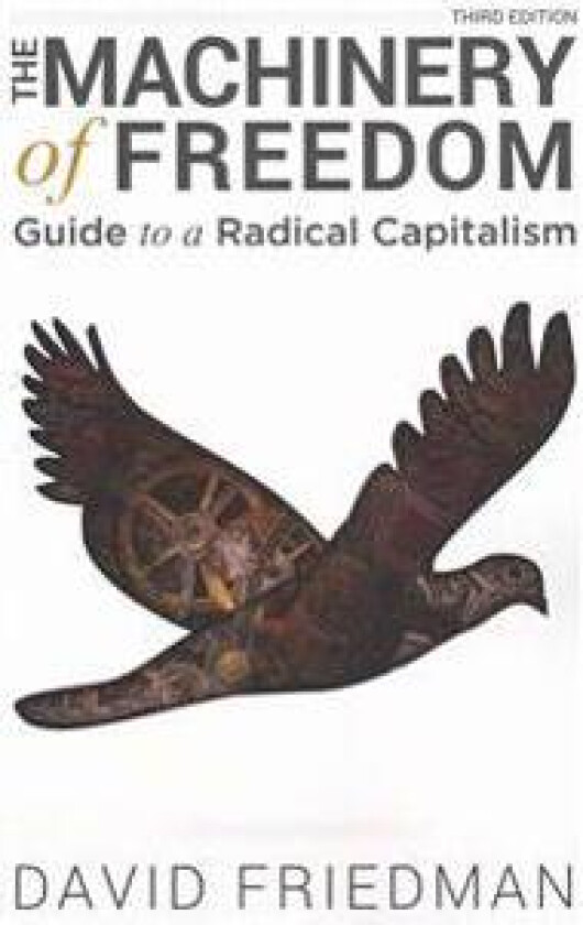 The Machinery of Freedom