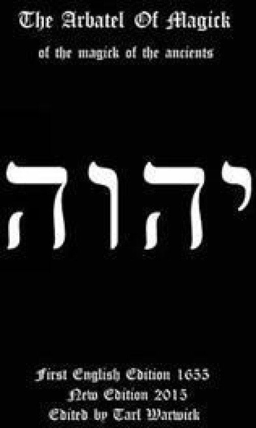 The Arbatel of Magick: Of the Magick of the Ancients