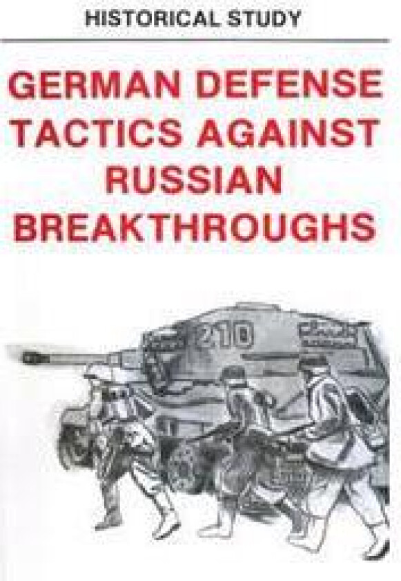 German Defense Tactics Against Russian Breakthroughs