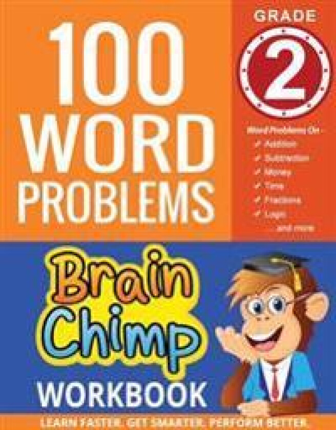 100 Word Problems: Grade 2 Math Workbook
