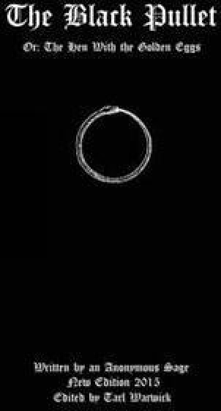 The Black Pullet: Or: The Hen With the Golden Eggs