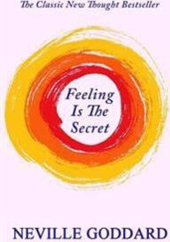 Feeling Is the Secret