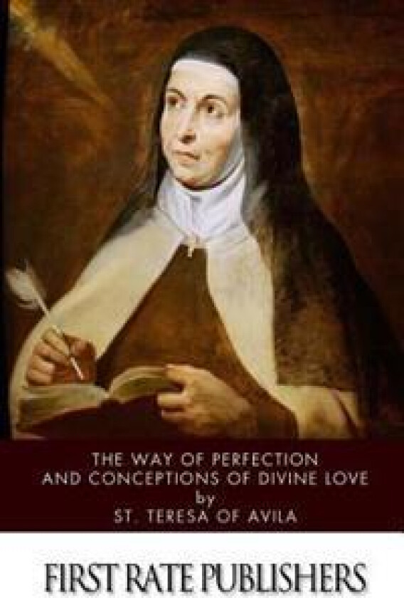 The Way of Perfection and Conceptions of Divine Love