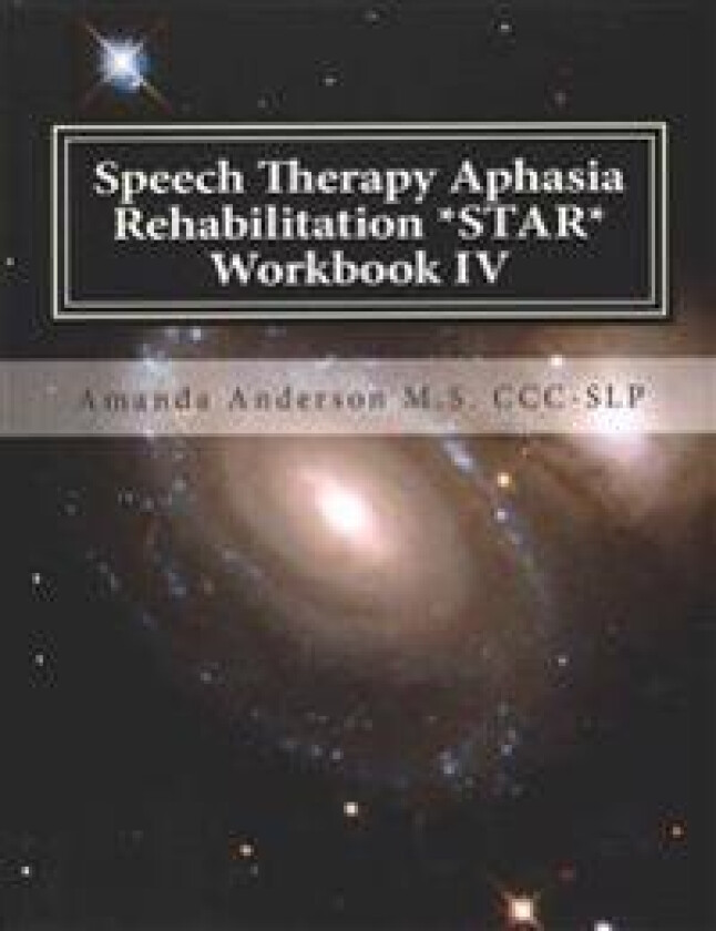 Speech Therapy Aphasia Rehabilitation *Star* Workbook IV: Activities of Daily Living For: Attention, Cognition, Memory and Problem Solving
